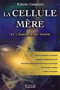 Roberto Zamperini - La cellule mère et l’énergie du temps