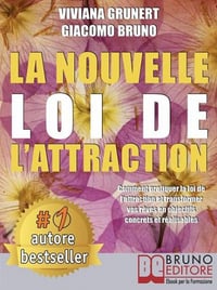 La Nouvelle Loi D’Attraction - Viviana Grunert, Giacomo Bruno