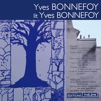 Yves Bonnefoy lit Yves Bonnefoy - Yves Bonnefoy (2016)