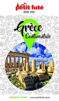 GRÈCE CONTINENTALE 2020 Petit Futé - Dominique Auzias (2020)