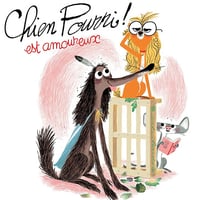 Colas Gutman, Marc Boutavant - Chien Pourri 5 - Chien Pourri est amoureux [2024]