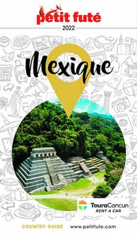 Petit Futé Mexique 2022 - Dominique Auzias, Jean-Paul Labourdette (2021)