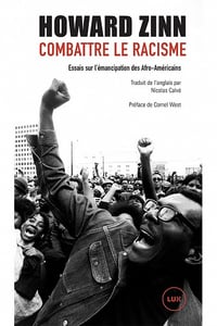 Howard Zinn - Combattre le racisme: Essais sur l'émancipation des Afro-Américains (2022)