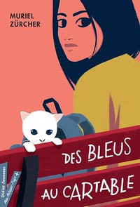 Des bleus au cartable - Muriel Zürcher
