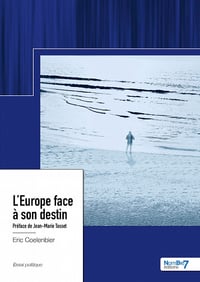 L'Europe face à son destin - Eric Coelenbier (2023)