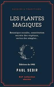 Paul Sédir, "Les plantes magiques" (2021)