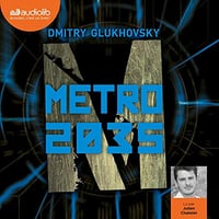 Dmitry Glukhovsky - Tome 3 - Métro 2035 [2020]