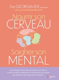 Nourrir son cerveau, soigner son mental - Georgia Ede (2025)