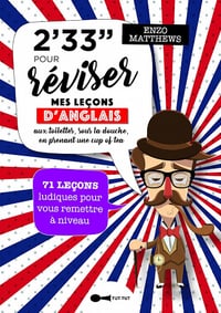 2 minutes 33 pour réviser mes leçons d'anglais - Enzo Matthews (2018)