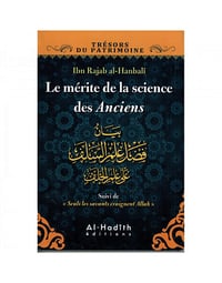 Le mérite de la science des Anciens - Ibn Rajab (2014)