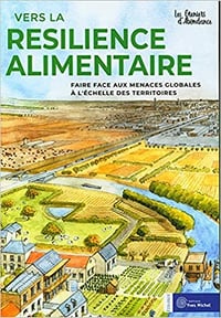 Vers la résilience alimentaire - LES GRENIERS D'ABONDANCE (2020)