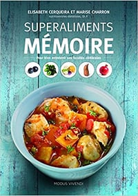 Superaliments mémoire : Pour bien entretenir ses facultés mentales