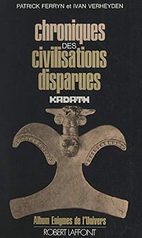 Chroniques des civilisations disparues - Patrick Ferryn & Ivan Verheyden