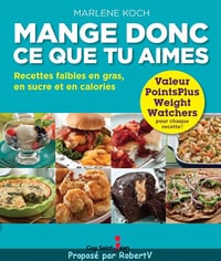 Mange donc ce que tu aimes - Marlène Koch