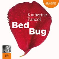 Katherine Pancol - Bed bug