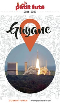 Guide Guyane 2026/2027 Petit Futé - Dominique Auzias, Jean-Paul Labourdette (2025)