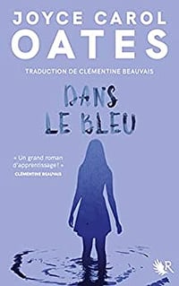 Dans le bleu - Joyce Carol Oates (2022)