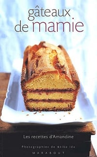 Gâteaux de mamie : Les recettes d'Amandine - Marie Brazier (2002)