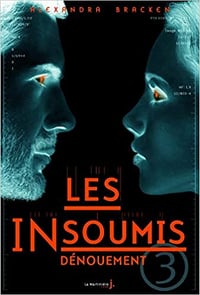 Alexandra Bracken – Les insoumis, Tome 3