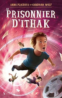 Les Mondes inversés T2 - Le prisonnier d'Ithak - Anne Plichota, Cendrine Wolf (2020)