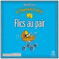 Flics au pair: Les Pantheres grises, Livre 2 - Williams Crepin (2024)