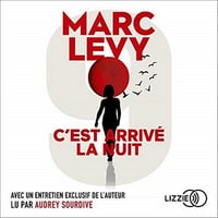Marc Levy - Série 9 - 1 - C'est arrivé la nuit