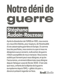 Stéphane Audoin-Rouzeau - Notre déni de guerre (2026)