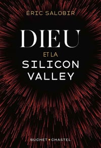 Dieu et la Silicon Valley - Éric Salobir (2020)
