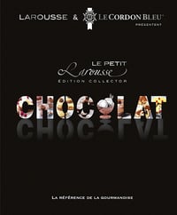 Petit Larousse du chocolat - Ecole Le Cordon Bleu (2015)