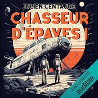 Chasseur d'épaves 1 - Julien Centaure (2023)
