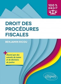 Benjamin Ricou - Droit des procédures fiscales (Droit fiscal) (2022)