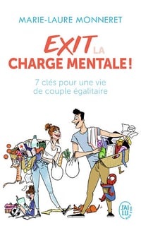 Exit la charge mentale ! - Marie-Laure Monneret (2019)