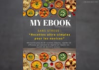 Ophelie hernandez - My Ebook - Cuisiner Sans Complexe : " Sans Stress : Recettes ultra-simples pour les novices (2025)