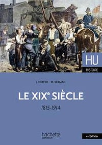 Jean Heffer, William Serman, "Le XIXe siècle 1815-1914"