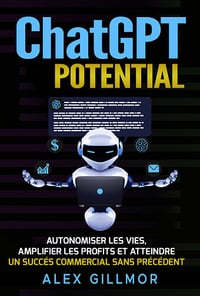 ChatGpt Potential - Alex Gillmor (2023)