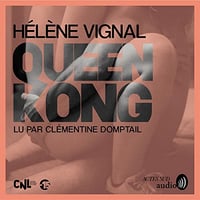 Queen Kong - Hélène Vignal (2023)