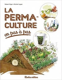 La permaculture en pas à pas - Robert Elger (2018)