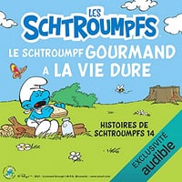 [LES SCHTROUMPFS] - Peyo -Le Schtroumpf Gourmand a la vie dure: Histoires de Schtroumpfs 14- 2021