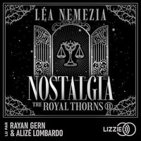 Nostalgia: The Royal Thorns, Tome 2 - Léa Nemezia (2025)