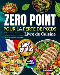 Naya Redmond - Livre de Cuisine Zero Point pour la Perte de Poids avec Photos (2026)