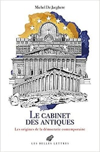 Le Cabinet des antiques - Michel de Jaeghere (2021)
