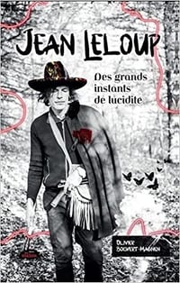 Jean Leloup: Des grands instants de lucidité - Olivier Boisvert-Magnen (2022)