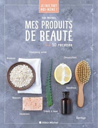 Je fais tout moi-même - Mes produits de beauté - Inès Moreau (2021)
