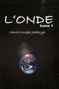 L'onde T1-T8 - Laura Knight-Jadczyk