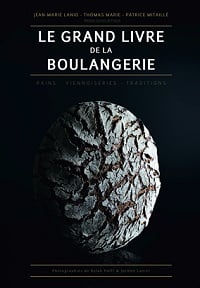 Le Grand Livre de la Boulangerie - Jean-Marie Lanio