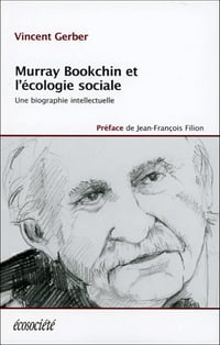 Vincent Gerber - Murray Bookchin et l’écologie sociale