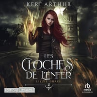 Lizzie Grace T02 - Les cloches de l'enfer - Keri Arthur (2025)