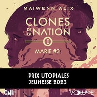 Clones de la nation 1: Marie 3 - Maiwenn Alix (2023)