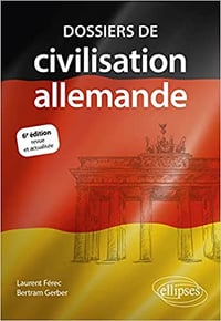 Laurent Férec, Bertram Gerber, "Dossiers de civilisation allemande" (2022)