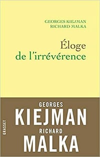 Éloge de l'irrévérence - Georges Kiejman